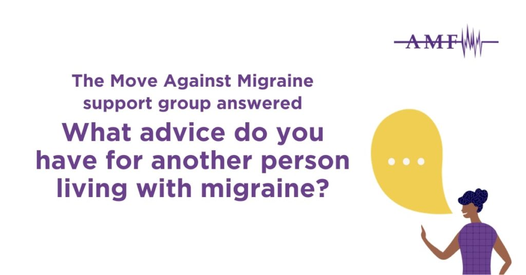 Move Against Migraine Advice on living with migraine