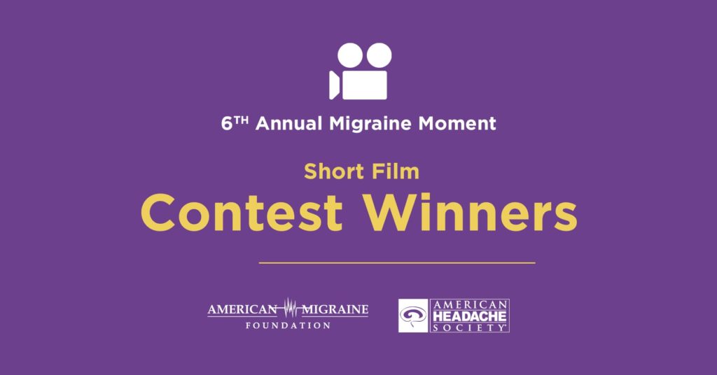 Winners of the 6th Annual Migraine Moment Short Film Contest