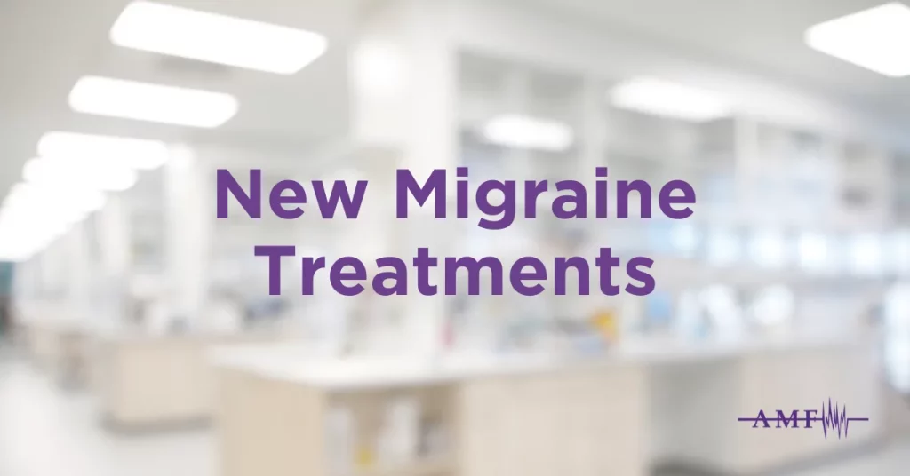 New Migraine Treatments