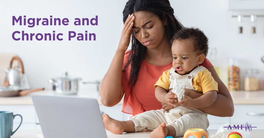 Managing Migraine and Chronic Pain