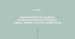 Characterizing Pre-Headache (Prodrome) Features of Migraine Attacks: Results From the CaMEO Study